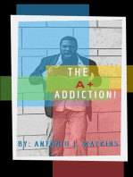 The A+ Addiction!