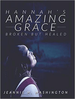 Hannahs Amazing Grace Broken but Healed