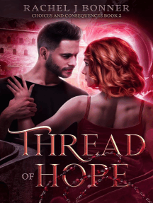 Thread of Hope: Choices and Consequences, #2
