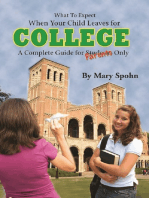 What to Expect When Your Child Leaves For College A Complete Guide for Parents Only