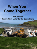 When You Come Together: 8 Studies in Paul’s First Letter to the Corinthians