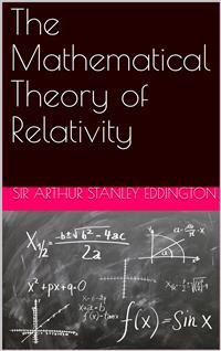 書 The Mathematical Theory of Relativity The Mathematical Theory of Relativity by Arthur Stanley