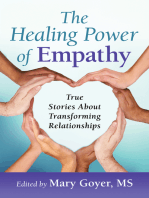 The Healing Power of Empathy: True Stories About Transforming Relationships