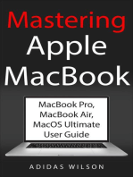 Mastering Apple MacBook - MacBook Pro, MacBook Air, MacOS Ultimate User Guide