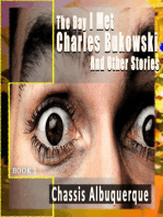 The Day I Met Charles Bukowski & Other Stories