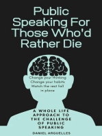 Public Speaking For Those Who'd Rather Die