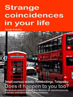 Strange coincidences in your life. Small curious events. Forebodings. Telepathy. Does it happen to you too? Quantum physics and the theory of synchronicity explain extrasensory phenomena.