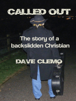 Called Out: The Story of a Backslidden Christian.
