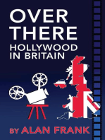 Over There - Hollywood In Britain