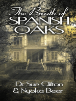 The Breath of Spanish Oaks