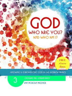 God Who Are You? And Who am I? Knowing and Experiencing God by His Hebrew Names: Crossing the Jordan River: God Who Are You?, #3