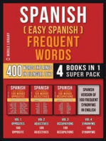 Spanish ( Easy Spanish ) Frequent Words (4 Books in 1 Super Pack): 400 Frequent Words Explained in Spanish with Bilingual Tex