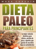 Dieta Paleo Para Principiantes: La mejor solución dietética para atletas, pérdida de peso y aquellos que gustan de una dieta baja en carbohidratos