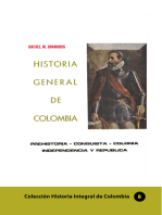Historia General de Colombia Prehistoria-Conquista-Colonia-Independencia y República