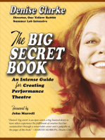 Big Secret Book: An Intense Guide for Creating Performance Theatre