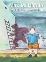 Max M. Häfele und der Millionendieb