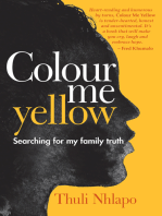 Colour Me Yellow: Searching for My Family Truth