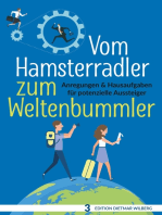 Vom Hamsterradler zum Weltenbummler: Anregungen & Hausaufgaben für potenzielle Aussteiger