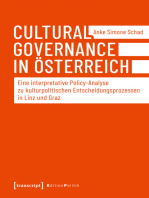 Cultural Governance in Österreich: Eine interpretative Policy-Analyse zu kulturpolitischen Entscheidungsprozessen in Linz und Graz