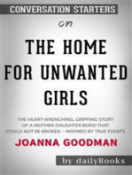 The Home for Unwanted Girls: The heart-wrenching, gripping story of a mother-daughter bond that could not be broken by Joanna Goodman | Conversation Starters
