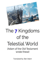 The 7 Kingdoms of the Telestial World: Adam from the Old Testament wrote these