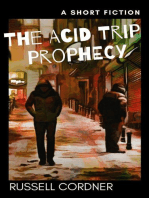 The Acid Trip Prophecy