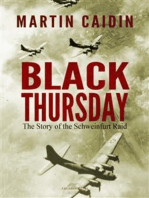 Black Thursday: The Story of the Schweinfurt Raid