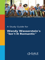 A Study Guide for Wendy Wasserstein's "Isn’t It Romantic"