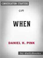 When: The Scientific Secrets of Perfect Timing by Daniel H. Pink | Conversation Starters