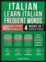 Italian - Learn Italian - Frequent Words (4 Books in 1 Super Pack): 400 Frequent Italian words explained in English with Bilingual Tex