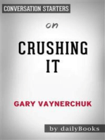 Crushing It!: by Gary Vaynerchuk | Conversation Starters