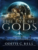 The Eye of the Gods Episode Two: The Eye of the Gods, #2