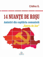 14 nuante de rosu: Amintiri din copilaria comunista: Epoca de Aur