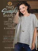 Two Simple Shapes = 26 Crocheted Cardigans, Tops & Sweaters: If you can crochet a square and rectangle, you can make these easy-to-wear designs!
