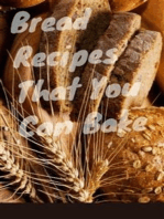 Bread Recipes That You Must Bake
