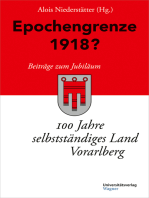 Epochengrenze 1918?: Beiträge zum Jubiläum "100 Jahre selbstständiges Land Vorarlberg"