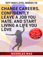 1577 High Level Words to Change Careers, Confidently Leave A Job You Hate, and Start Living a Life You Love