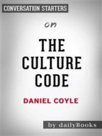 The Culture Code: The Secrets of Highly Successful Groups​​​​​​​ by Daniel Coyle | Conversation Starters