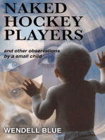 Naked Hockey Players and other observations by a small child