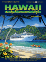 HAWAII BY CRUISE SHIP – 4th Edition: The Complete Guide to Cruising the Hawaiian Islands Includes Tahiti, Fanning Island and Mainland Ports