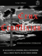 Crux - Crucifixion, Osservazioni Storiche