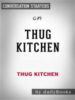 Thug Kitchen: The Official Cookbook: Eat Like You Give a F*ck by Thug Kitchen | Conversation Starters