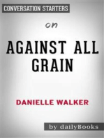 Against All Grain: Delectable Paleo Recipes to Eat Well & Feel Great​​​​​​​ by Danielle Walker | Conversation Starters