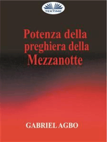 Leggi Potenza Della Preghiera Della Mezzanotte Di Gabriel Agbo Online Libri