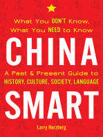 China Smart: What You Don’t Know, What You Need to Know— A Past & Present Guide to History, Culture, Society, Language