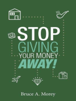 Stop Giving Your Money Away!: Understanding Why You're Broke