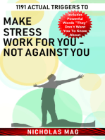 1191 Actual Triggers to Make Stress Work for You: Not Against You