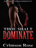 Thou Shalt Dominate