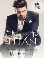 Taming the Titan