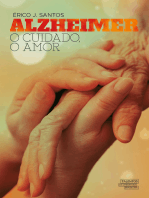 Alzheimer: O cuidado, o amor